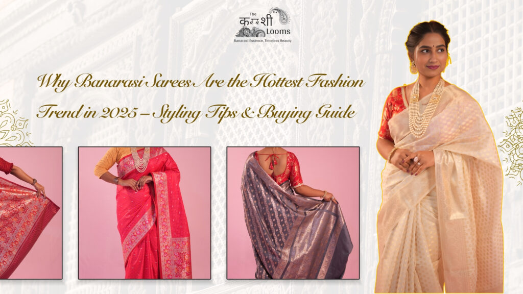 Banarasi saree trends 2025